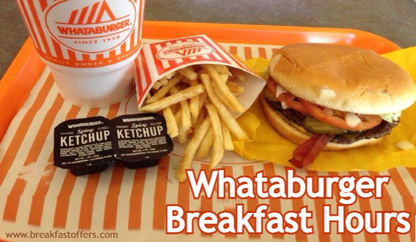 Whataburger Breakfast Hours | Find Your Delicious MENU